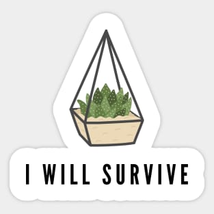 I Will Survive Sticker